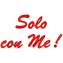 Ricamo con frase "Solo con me"