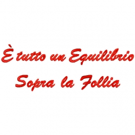 Cuore con frase ricamata "E' Tutto un Equilibrio Sopra la Follia"