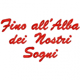 Cuore con frase ricamata "Fino all'Alba dei Nostri Sogni"